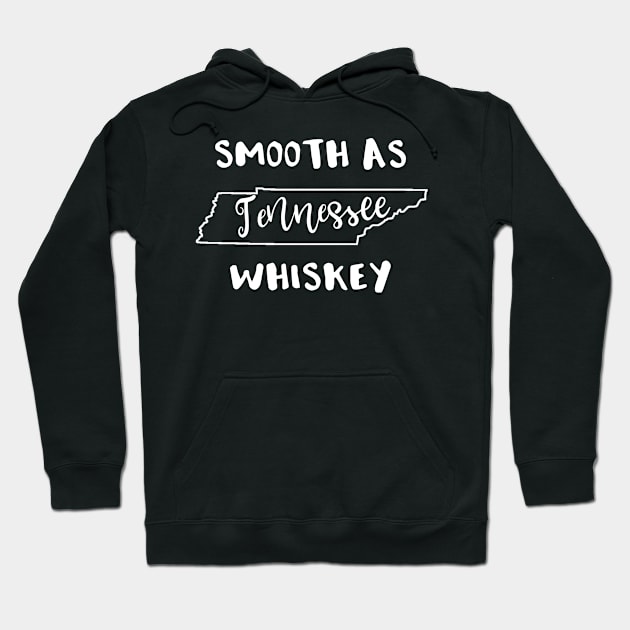 Smooth as Tennessee Whiskey Hoodie by DANPUBLIC